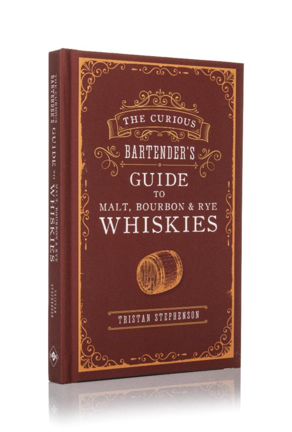 The Curious Bartenders Guide to Malt, Bourbon & Rye Whiskies Books