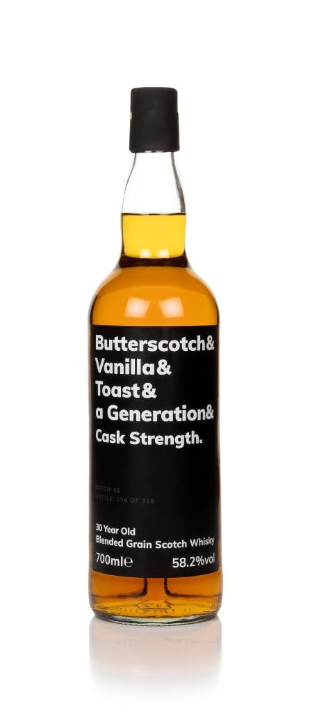 Butterscotch & Vanilla & Toast & A Generation & Cask Strength 30 Year Grain Whisky