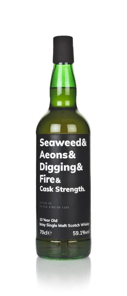 Seaweed & Aeons & Digging & Fire 10 Year Old Cask Strength (Batch 03) Single Malt Whisky