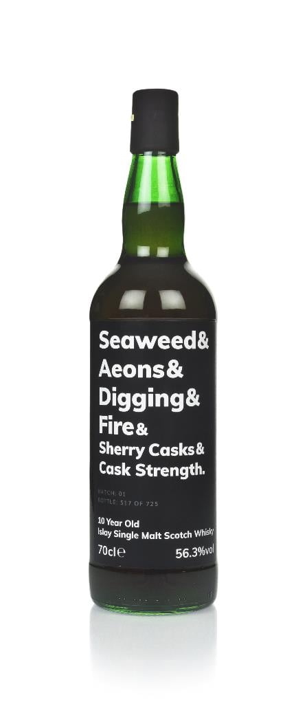 Seaweed & Aeons & Digging & Fire & Sherry Casks & Cask Strength 10 Yea Single Malt Whisky