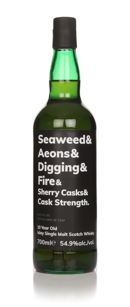 Seaweed & Aeons & Digging & Fire & Sherry Casks & Cask Strength 10 Yea Single Malt Whisky